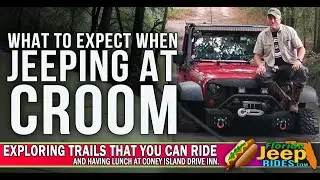 WHAT TO EXPECT WHEN JEEPING AT CROOM?