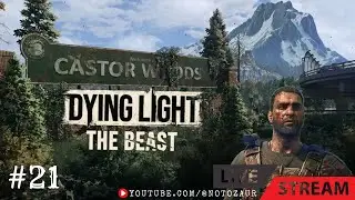 Dying Light: The Beast [PC] - Odcinek#21 - [🔴NA ŻYWO - PL].