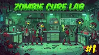 Zombie Cure Lab &mdash; Учим английский вместе с зомби! (обучение и первые шаги)