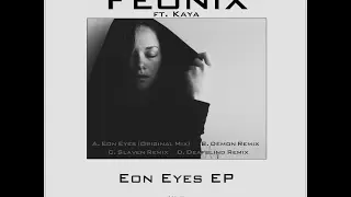 Feonix - Eon Eyes ft Kaya (Deafblind Remix)