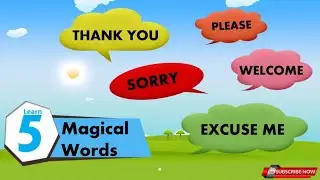 Magic Words for Kids | Good manners | Sorry, Please, Thank You, etc.
