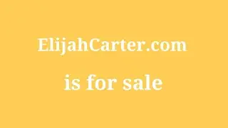 ElijahCarter.com is for sale. Main Keywords : elijah carter #ElijahCarter