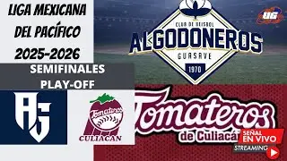 🔴 EN VIVO: ALGODONEROS DE GUASAVE VS TOMATEROS DE CULIACAN - LIGA MEXICANA DEL PAC&Iacute;FICO