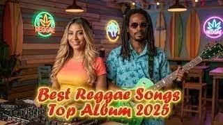 Easy Reggae Flow 2025 – Smooth Island Vibes for Every Mood & Moment 🎧🏝️