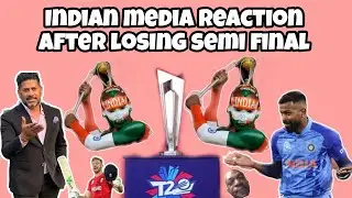 Indian Media Reaction after Losing Semi Final | Roasting | final of T20 WC 2022 Pakistan vs England