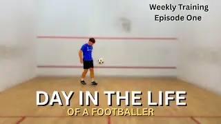 Day in the Life of a Footballer | Technique & Control Ep. 1
