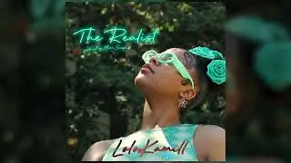 LoloKamill - The Realist (Official Audio)