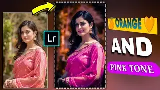 Orange & Pink Tone Photo Editing &ndash; Aesthetic Lightroom Tutorial | 