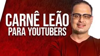 CARN&Ecirc; LE&Atilde;O PARA YOUTUBERS | COMO FUNCIONA O CARN&Ecirc; LE&Atilde;O PARA YOUTUBERS
