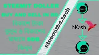 steemit dollar buy and sell in Bangladesh bkash payment steemitbd.tech