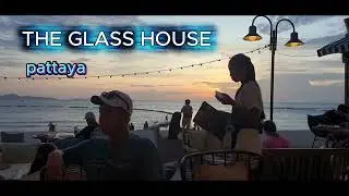 📍🇹🇭THE GLASS HOUSE  - PATTAYA