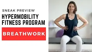Hypermobility Fitness Program | SNEAK PREVIEW | Breathwork Module