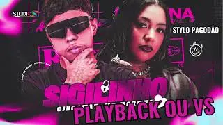 Playback ou VS - SIGILINHO - Vers&atilde;o @cjnobeat9032 @mcmorenaofc    Stylo Pagod&atilde;o - Karaok&ecirc;