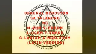 GENERAL DEBOSYON SA TALANDRO M-EUM V-ERBUM L-UCEM T-ENERE G-LADIUM A-NGELORUM (LATIN VERSION)