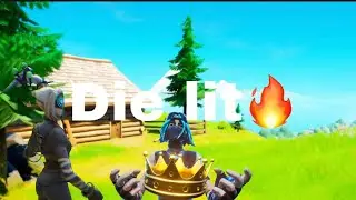 Die Lit fortnite montage