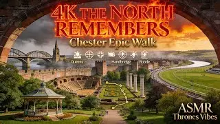 🏰 🧱 🚶&zwj;♂️ASMR The North Remembers | Chester walk - Queen's bridge to the Racecourse along the Walls