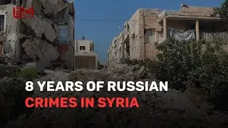 8 Years of Russian Crimes in Syria