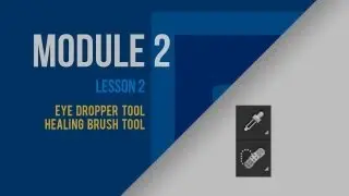 FREE Adobe Photoshop CS6 Tutorials - Eye dropper, healing and brush tool