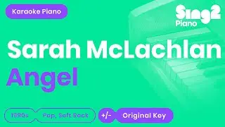 Sarah McLachlan - Angel (Piano Karaoke)