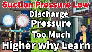 Suction pressure low discharge pressure too Higher what&rsquo;s problem how repair Learn