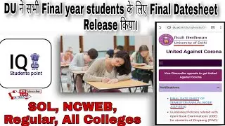 DU, SOL Final Date-sheet 2020 || NCWEB || REGULAR || SOL || For All Final year/term/sem. students.