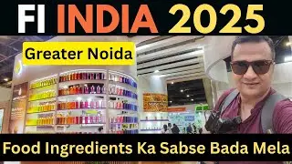 FI india 2025 / FI india expo 2025 greater noida / Food ingredients india expo 2025 expo mart noida