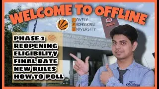 LPU REOPENING OFFLINE 🤩. || WHAT IS PHASE 2 || LATEST UPDATES ACC TO UNIVERSITY ANNOUNCEMENT