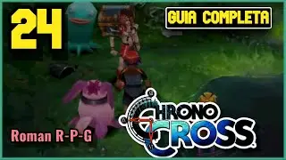 Chrono Cross The Radical Dreamers Edition #24 &ndash; 100% Guide &ndash; Niki&rsquo;s Route! [PS4