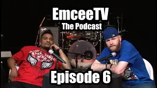 EmceeTV Podcast S01E06