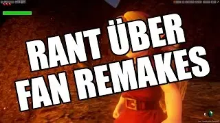 Rant über Fan Remakes - Rage Quit #002