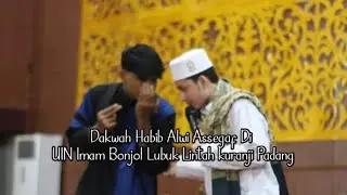 Dalwah Habib Alwi Assegaf di UIN Imam Bonjol Lubuk Lintah kuranji Padang 23 Mei 2024 #alwiassegaf03