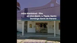 Parroquia Santo Domingo Savio - Santa Misa - III Domingo del tiempo ordinario -  25 de enero de 2026