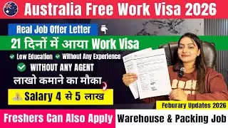 Australia 🇦🇺 Free Work Permit Visa 2026 | Work Visa Approved In 21 Days | Packing & Helper Jobs