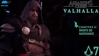 ASSASSIN'S CREED VALHALLA GAMEPLAY FR #7 CHAPITRE 4 : DROITS DE NAISSANCE
