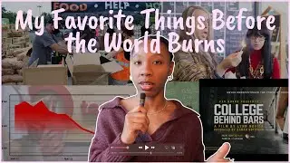 My Favorite Things Before the World Burns