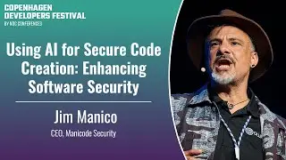 Using AI for Secure Code Creation: Enhancing Software Security - Jim Manico - CPH DevFest 2024