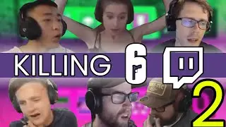 #2 Killing Twitch Streamers *FUNNY RAGE & REACTIONS* in Rainbow Six: Siege