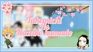 ୨୧-Kanto manji react to takemichi as nezuko-୨୧