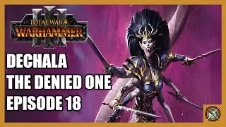 Cathay Is Mine Dechala Total War Warhammer 3 Episode 18