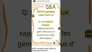 TEF/TCF speaking tasks (T&acirc;che 3) | Sample Question #tcf #frenchforbeginner 🇨🇦🇫🇷 #tefcanada #lfwj