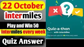 22 Intermiles App Quiz Answers | today Intermiles Quiz answers | intermiles