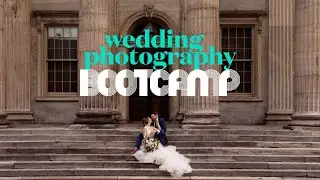 Wedding Photography Bootcamp (Recap)