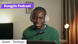 Snippet from episode 28 - with Temitayo