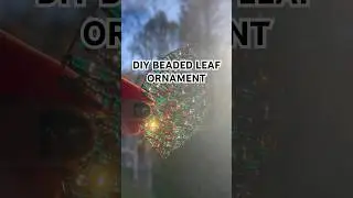 DIY Beaded Leaf Ornament for Fall Crafting or DIY Christmas Ornament #ornamentcrafting #fallcraft