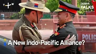 Discussion: India and Australia&rsquo;s Reasons for Seeking Stronger Military Ties | Taiwan Talks