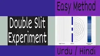 Double Slit Experiment & its Explanation     Urdu \ Hindi
