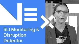 Dev Ops Transparent SLI Monitoring & Disruption Detector - Next '18 Showcase