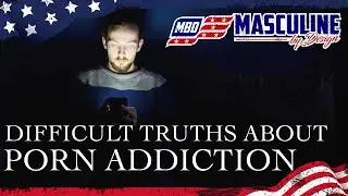Difficult Truths About Porn Addiction | Podcast With Tim Reigle
