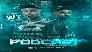 PODCAST 005 DJ WT DO SAMPAIO