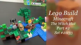 Let's Build - LEGO Minecraft The Witch Hut Set #21133 - Part 2